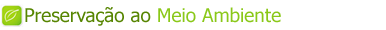 Preservação ao Meio Ambiente